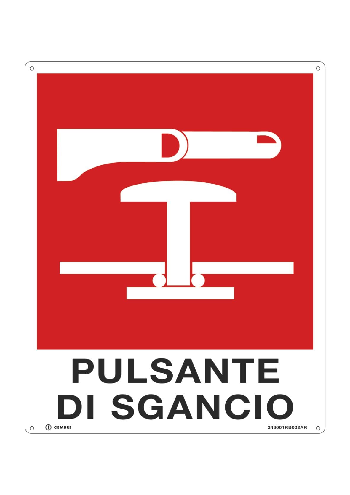 CEMBRE SPA - CEM243001RB002AR TARG.ALL.FS-RB 310X250 MM.PULSANTE DI SG