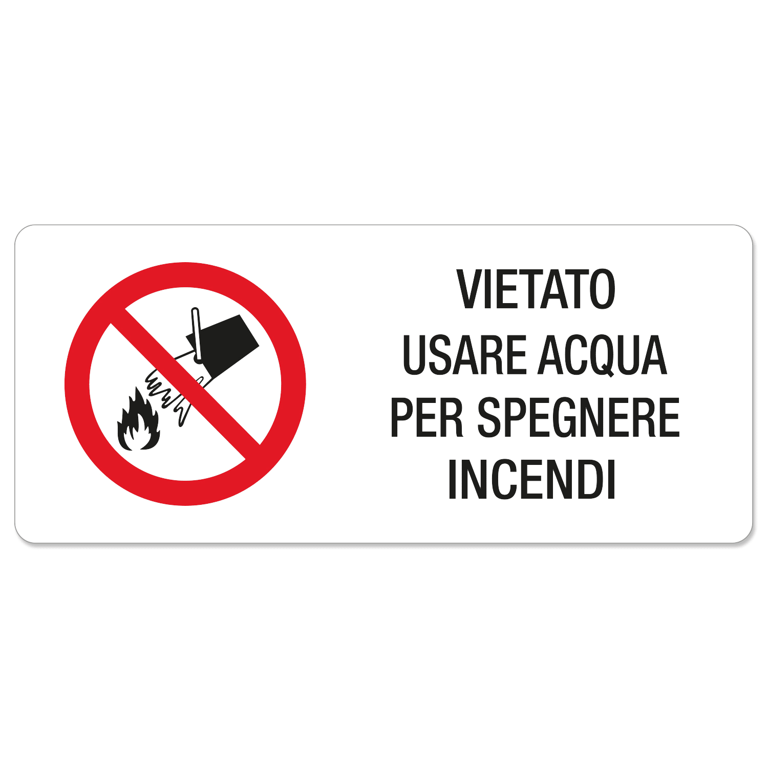 GRAFOPLAST SRL - GRALA41045F1 VIETATO USARE ACQUA ...VINYL AD 105X45 8