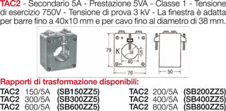 TRENDFIN SRL - TRDSB200ZZ5 RIDUTTORE DI CORRENTE TAC2 - 200/5